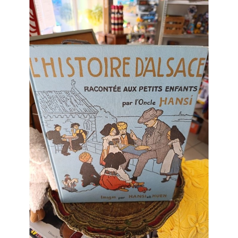 livre histoire d'Alsace raconté aux enfants oncle Hansi